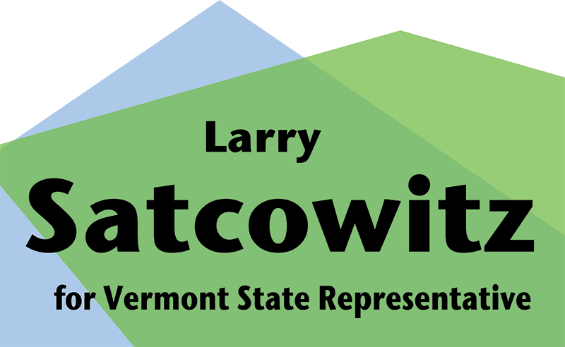 Larry Satcowitz for Vermont State Representative